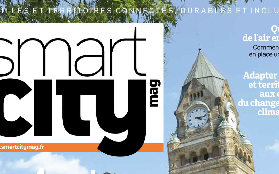 On parle de nous dans « Smart City Mag »